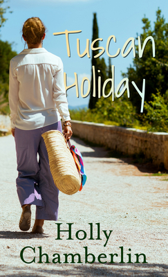 Tuscan Holiday [Large Print] 1432898523 Book Cover