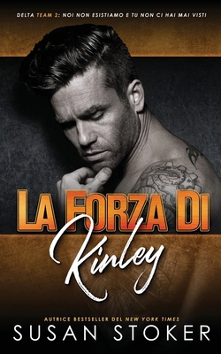La forza di Kinley [Italian] 1644993201 Book Cover