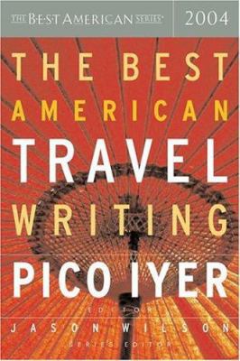 The Best American Travel Writing 2004 0618341250 Book Cover