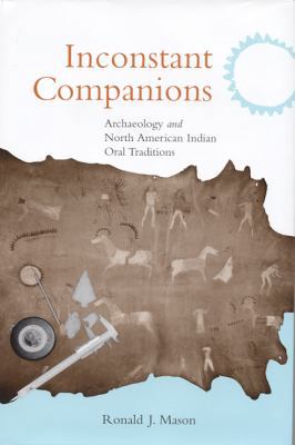 Inconstant Companions: Archaeology and North Am... 0817315330 Book Cover