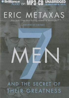 7 Men and the Secret of Their Greatness 1480521221 Book Cover