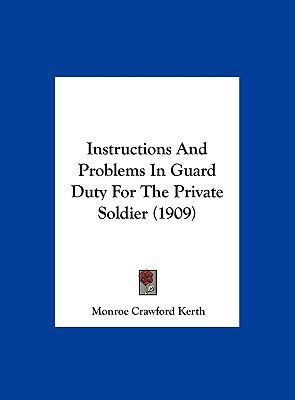 Instructions and Problems in Guard Duty for the... 1162108959 Book Cover