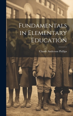 Fundamentals in Elementary Education 1019786582 Book Cover