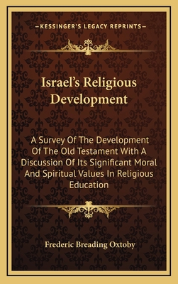 Israel's Religious Development: A Survey of the... 1164489690 Book Cover