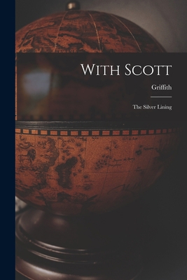 With Scott: The Silver Lining 1016445210 Book Cover