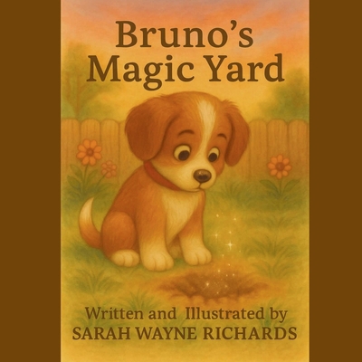 Bruno's Magic Yard B0G99WP6N2 Book Cover