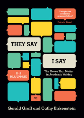"They Say / I Say": The Moves That Matter in Ac... 0393617432 Book Cover