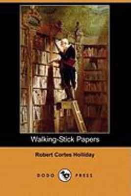 Walking-Stick Papers (Dodo Press) 1409903265 Book Cover