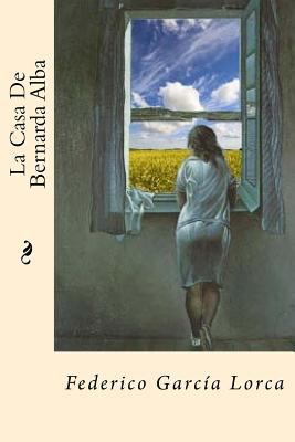 La Casa De Bernarda Alba (Spanish Edition) [Spanish] 153991562X Book Cover