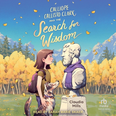 Calliope Callisto Clark and the Search for Wisdom B0GSYVGQBD Book Cover