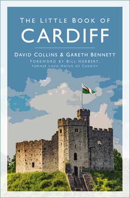 The Little Book of Cardiff 0750997893 Book Cover