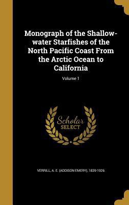 Monograph of the Shallow-water Starfishes of th... 1371529795 Book Cover