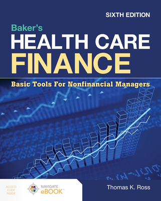 Baker's Health Care Finance: Basic Tools for No... 1284233162 Book Cover