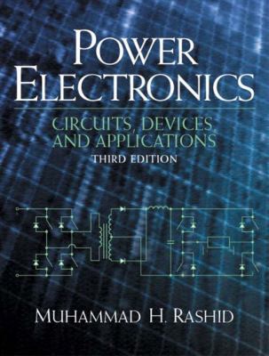 Power Electronics: Circuits, Devices and Applic... 0131011405 Book Cover