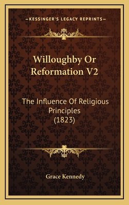 Willoughby Or Reformation V2: The Influence Of ... 1167291972 Book Cover
