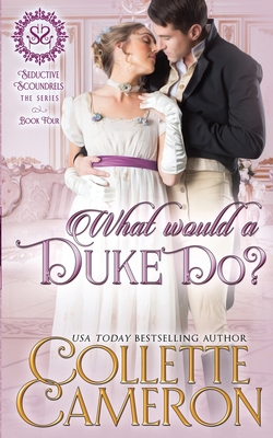 What Would a Duke Do?: A Sensual Marriage of Co... 1954307594 Book Cover