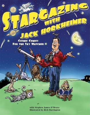 Stargazing with Jack Horkheimer: Cosmic Comics ... 0812679334 Book Cover