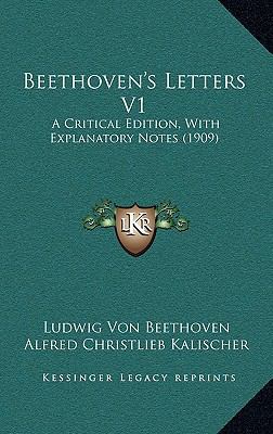 Beethoven's Letters V1: A Critical Edition, wit... 1164807048 Book Cover