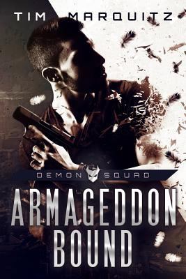 Armageddon Bound: Demon Squad 1478243600 Book Cover