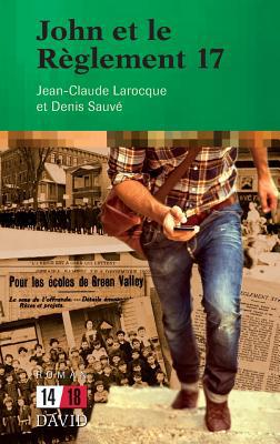 John et le Règlement 17 [French] 2895973873 Book Cover