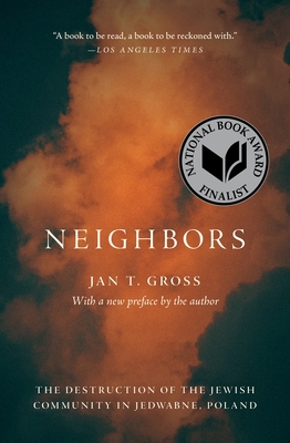 Neighbors: The Destruction of the Jewish Commun... 0691234302 Book Cover