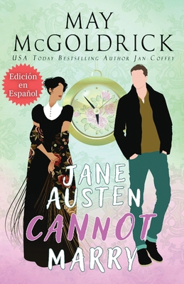 Jane Austen Cannot Marry! (Jane Austen No Puede... [Spanish]            Book Cover