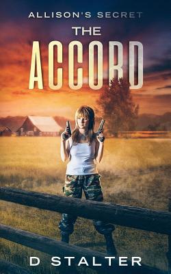 The Accord: Post Apocalyptic Woman 1727023773 Book Cover