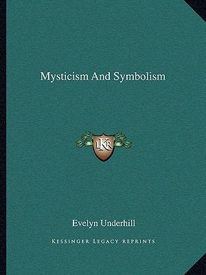 Mysticism And Symbolism 116287564X Book Cover