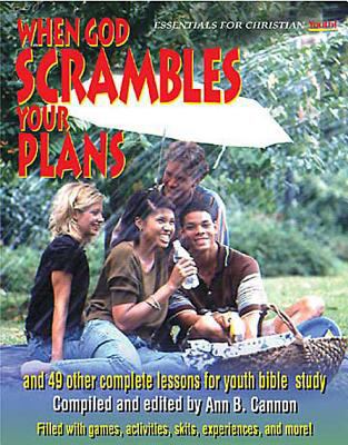 When God Scrambles Your Plans: And 49 Other Com... 0687025990 Book Cover