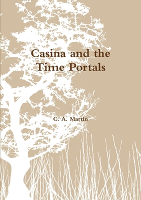 Casina and the Time Portals 0244313091 Book Cover
