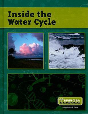 Inside the Water Cycle 0756543029 Book Cover