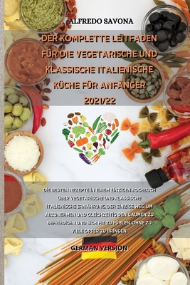 Der Komplette Leitfaden F?r Die Vegetarische Un... [German] 1803301457 Book Cover