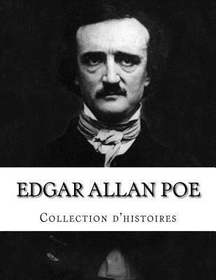 Edgar Allan Poe, Collection d'histoires [French] 1523399880 Book Cover
