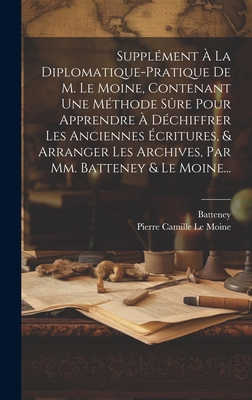 Supplément À La Diplomatique-pratique De M. Le ... [French] B00ZW9J6Q8 Book Cover