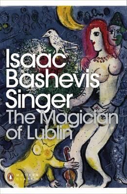 The Magician of Lublin. Isaac Bashevis Singer 0141197609 Book Cover