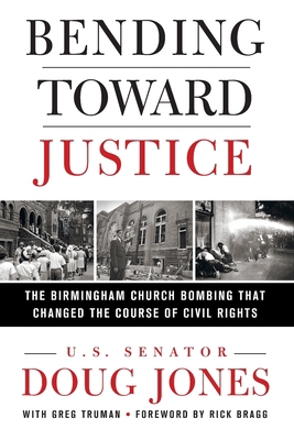 Bending Toward Justice: The Birmingham Church B... 1250353815 Book Cover