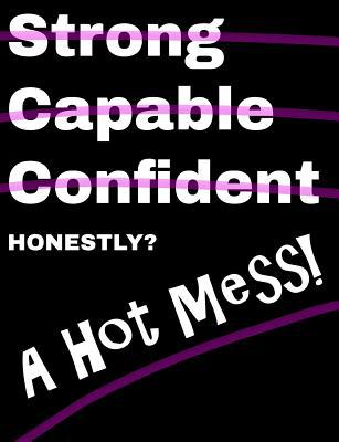 Honestly A Hot Mess Composition Notebook: Colle... 1726275620 Book Cover
