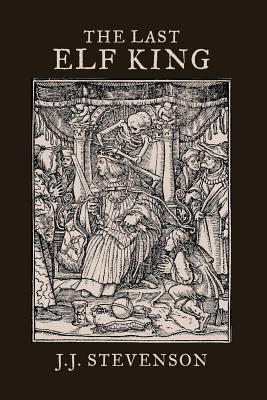 The Last Elf King: Ralph and the Pixie 1099147883 Book Cover