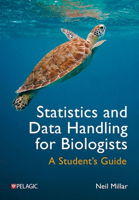 Statistics and Data Handling for Biologists: A ... 1784275700 Book Cover