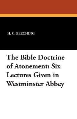 The Bible Doctrine of Atonement: Six Lectures G... 1434436586 Book Cover