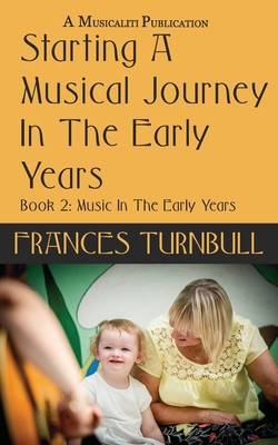 A Musical Journey In The Early Years B0DSTXZQFJ Book Cover