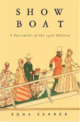 Show Boat: A Facsimile of the 1926 Edition 0517229935 Book Cover
