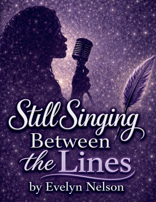 Still Singing Between the Lines B0H6NSQGXN Book Cover