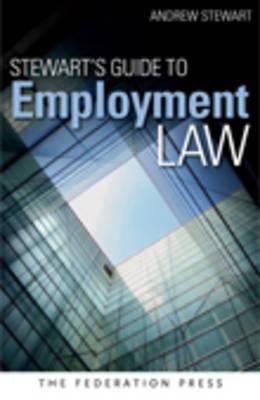 Stewart's Guide to Employment Law 1862876711 Book Cover