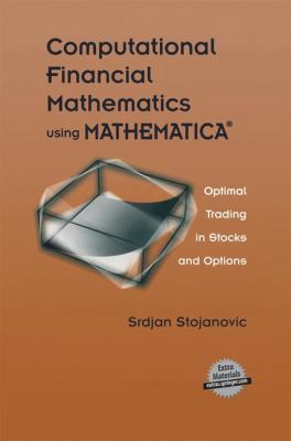 Computational Financial Mathematics Using Mathe... 0817641971 Book Cover
