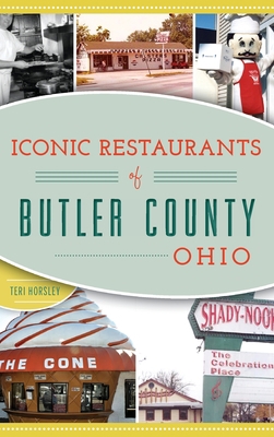 Iconic Restaurants of Butler County, Ohio 1540238962 Book Cover