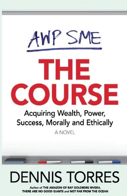 The Course: Acquiring Wealth, Power, Success Mo... B0CJ896Q97 Book Cover