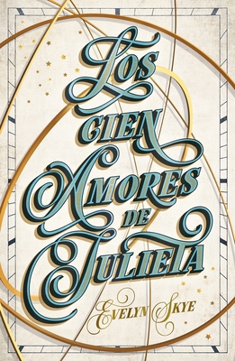 Los Cien Amores de Julieta [Spanish] 8419030635 Book Cover