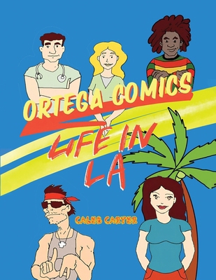 Ortega Comics - Life in La 196767938X Book Cover