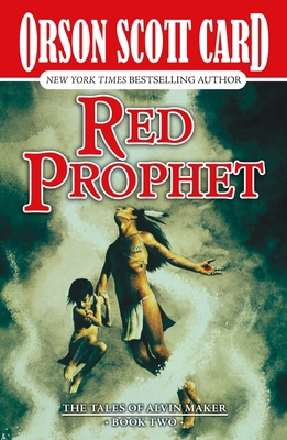 Red Prophet: The Tales of Alvin Maker, Book Two 1250423325 Book Cover